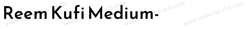 Reem Kufi Medium字体转换